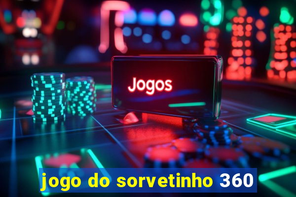 jogo do sorvetinho 360